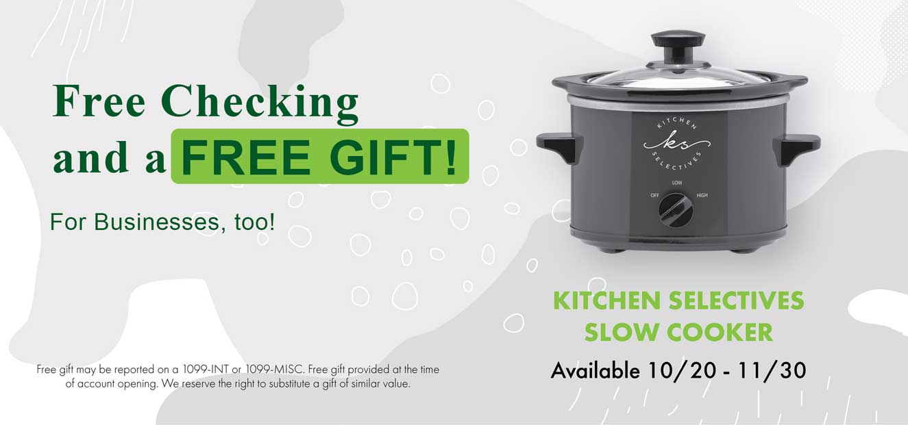 Free Checking and a Free gift Free Checking and a Free gift