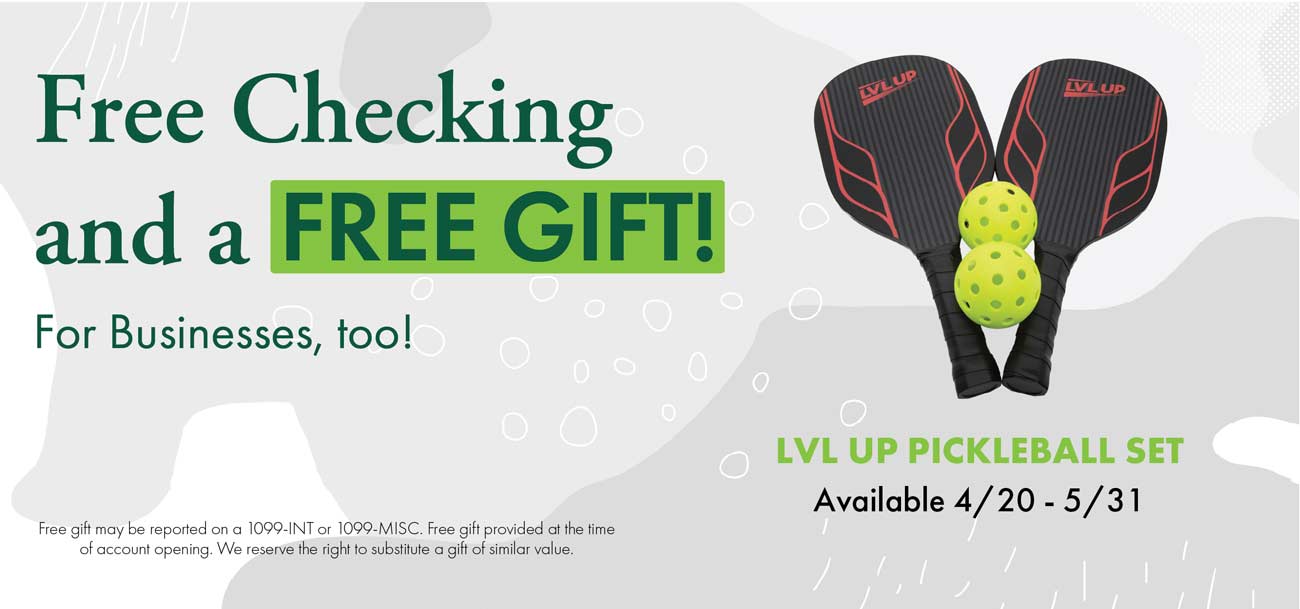 Free Checking and a Free gift